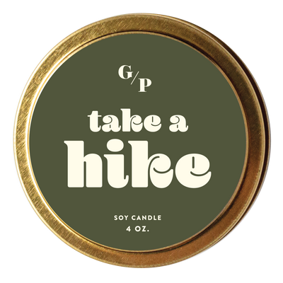 Take A Hike 4 oz. Just Because Candle Tin